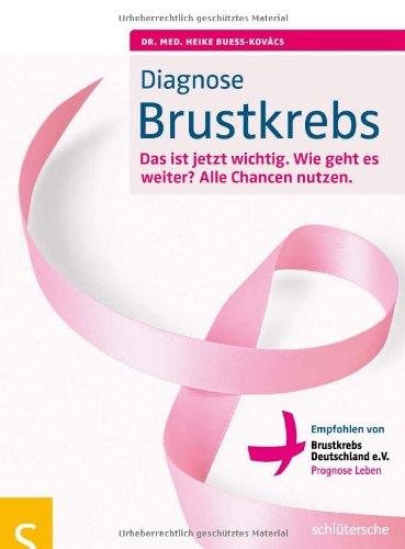 Diagnose Brustkrebs: Das ist jetzt wichtig, Alle Chance nutzen: Das ist jetzt wichtig. Wie geht es weiter? Alle Chance nutzen. Empfohlen von Brustkrebs Deutschland e.V