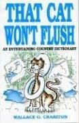 That Cat Won't Flush