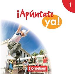 ¡Apúntate! - ¡Apúntate ya! - Differenzierende Schulformen - Ausgabe 2014: Band 1 - 2 Audio-CDs