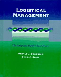 Logistical Management: The Integrated Supply Chain Process (MCGRAW HILL SERIES IN MARKETING)