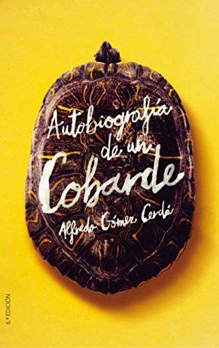 Autobiografía de un cobarde (Gran Angular, Band 346)