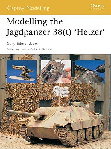 Modelling the Jagdpanzer 38(t) 'Hetzer' (Modelling Guides, Band 10)