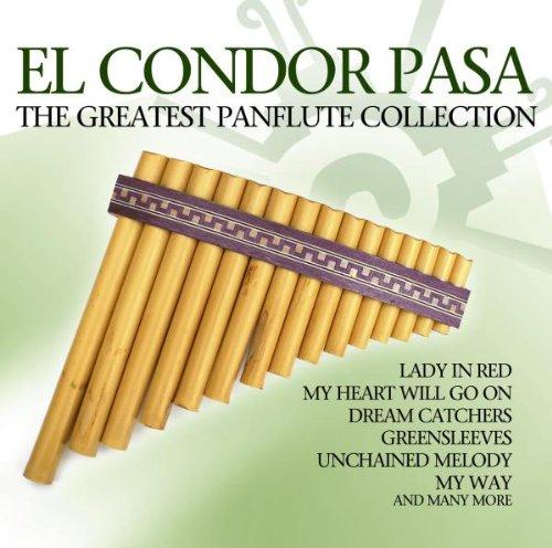 El Condor Pasa-the Greatest Panflute Collection