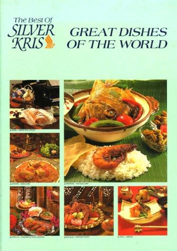 Great Dishes of the World (The Best Of Silver Kris)