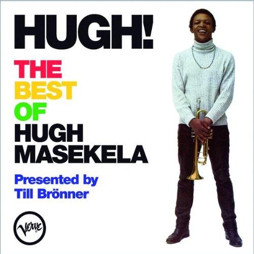 Hugh! - The Best of Hugh Masekela - Presented by Till Brönner