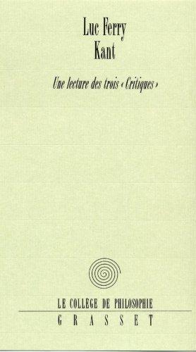 Kant : une lecture des trois Critiques