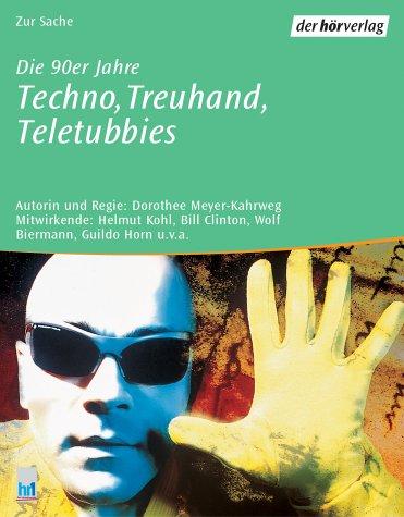 Die 90er Jahre, Techno, Treuhand, Teletubbies, 2 Cassetten