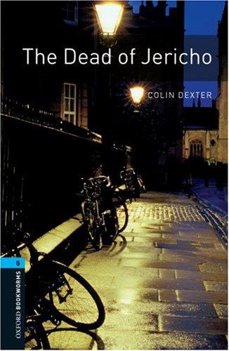 The Dead of Jericho: 10. Schuljahr, Stufe 2: 1800 Headwords (Oxford Bookworms ELT)