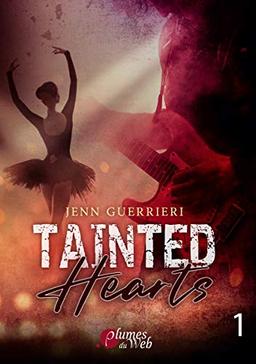 Tainted hearts. Vol. 1