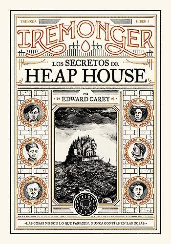 Trilogía IREMONGER 1: Los secretos de Heap House (Novela)