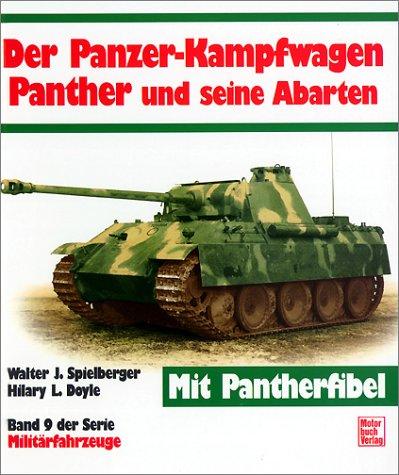 Militärfahrzeuge, Bd.9, Der Panzerkampfwagen Panther und seine Abarten