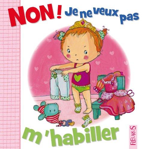 Non ! Je ne veux pas m'habiller