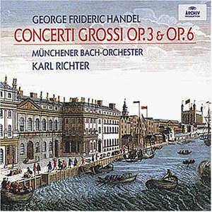 Concerti Grossi Op. 3 / 12 Concerti Grossi Op. 6