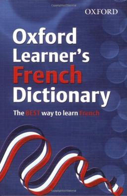 OXFORD LEARNERS FRENCH DICTIONARY (Oxford Learner's Dictionary)