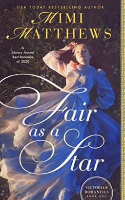 Fair as a Star (Victorian Romantics, Band 1)