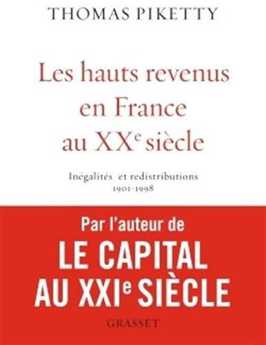 Les hauts revenus en France au XXe siècle : inégalités et redistributions, 1901-1998