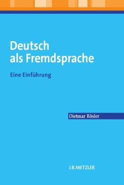 Deutsch als Fremdsprache: Eine Einführung