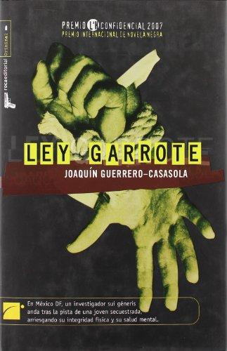 Ley Garrote/ Garrotte Law (Criminal (roca))