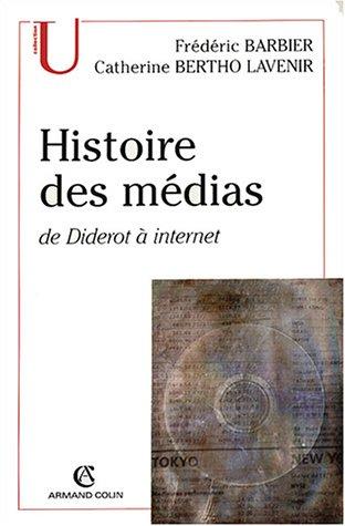 Histoire des médias, de Diderot à Internet