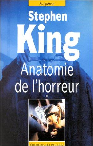 Anatomie de l'horreur. Vol. 1