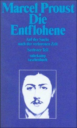 Auf der Suche nach der verlorenen Zeit. Zehn Bände in Kassette im suhrkamp taschenbuch: Sechster Teil: Die Entflohene: BD VI