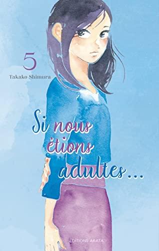 Si nous étions adultes.... Vol. 5