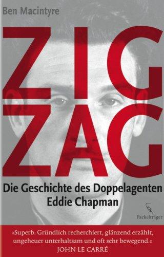 Zigzag: Die Geschichte des Doppelagenten Eddie Chapman