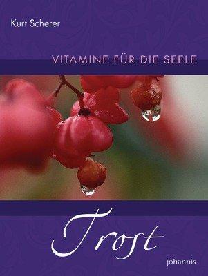 Vitamine für die Seele - Trost