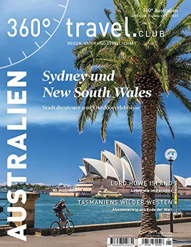 360° Australien - Ausgabe Frühjahr/Sommer 2021: Sydney und New South Wales (360° Australien: Reisen, Natur und Gesellschaft)