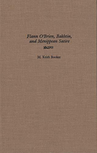 Flann O'Brien, Bakhtin, and Menippean Satire (Irish Studies)