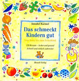 Das schmeckt Kindern gut