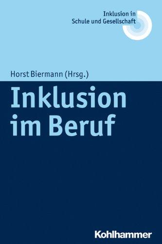 Inklusion im Beruf (Inklusion in Schule und Gesellschaft)