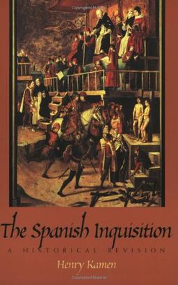 The Spanish Inquisition: A Historical Revision