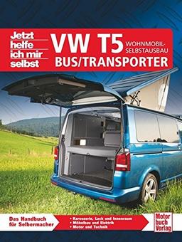 VW T5 Bus/Transporter: Wohnmobil-Selbstausbau (Jetzt helfe ich mir selbst)