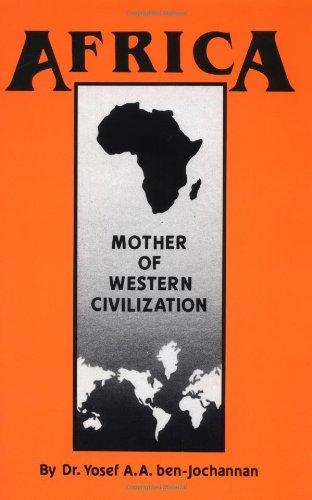 Africa: Mother of Western Civilization (African-American Heritage Series)