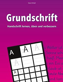 Grundschrift - Handschrift lernen, üben und verbessern