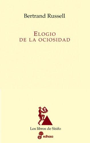 Elogio de la ociosidad (Los libros de Sísifo)