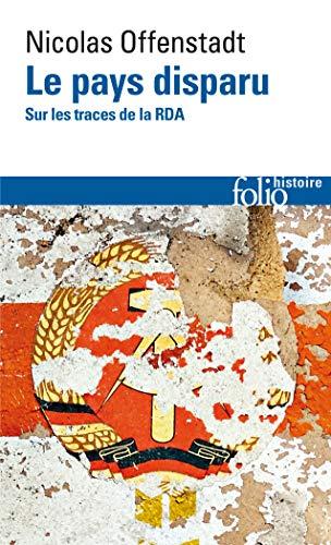 Le pays disparu : sur les traces de la RDA