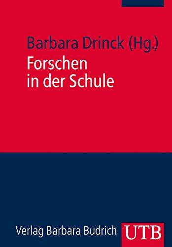 Forschen in der Schule: Ein Lehrbuch für (angehende) Lehrerinnen und Lehrer