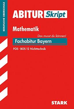 Abiturskript Mathematik FOS BOS 12 Nichttechnik Bayern