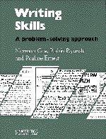 Writing Skills: A Problem-Solving Approach for Upper-Intermediate and More Advanced Students