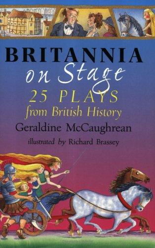 Britannia on Stage: 25 Plays from British History