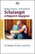 Schulangst erfolgreich begegnen: Ein Ratgeber für Eltern und Lehrer