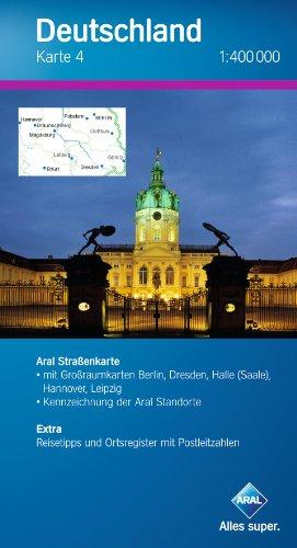 Aral Deutschland Karte 4 / 1:400 000 / Mitte-Ost 1, Sachsen-Anhalt, Brandenburg, Sachsen / Mit Großraumk. Berlin, Dresden, Halle (Saale), Hannover, Leipzig. Extra: Reisetipps und Ortsregister mit PLZ