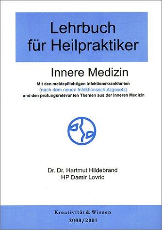 Lehrbuch für Heilpraktiker, Bd.1, Innere Medizin