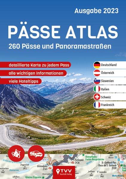 PÄSSE ATLAS 2023: 250 Pässe und Panoramastraßen