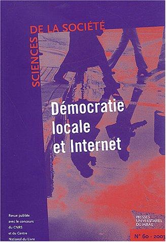 Sciences de la société, n° 60. Démocratie locale et Internet