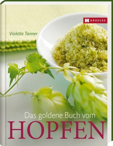 Das goldene Buch vom Hopfen