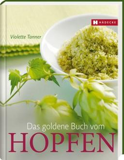 Das goldene Buch vom Hopfen