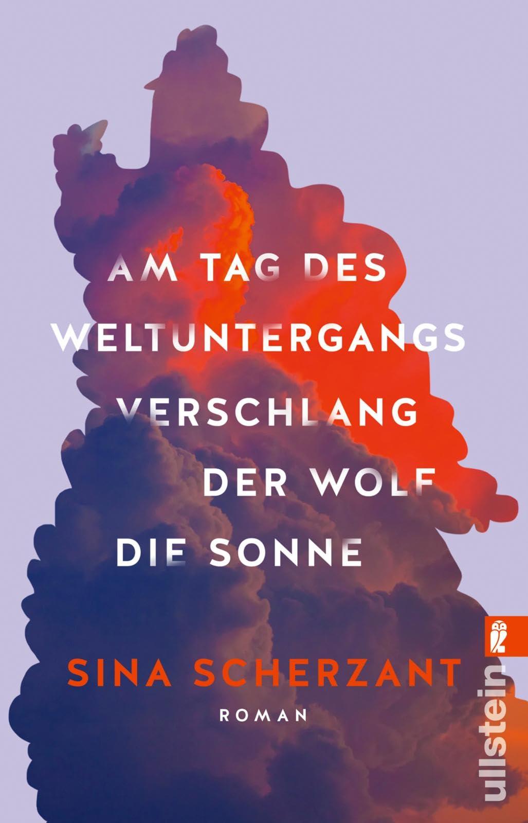 Am Tag des Weltuntergangs verschlang der Wolf die Sonne: Roman | Wer kann ich sein, wenn ich es nicht mehr allen recht machen muss?